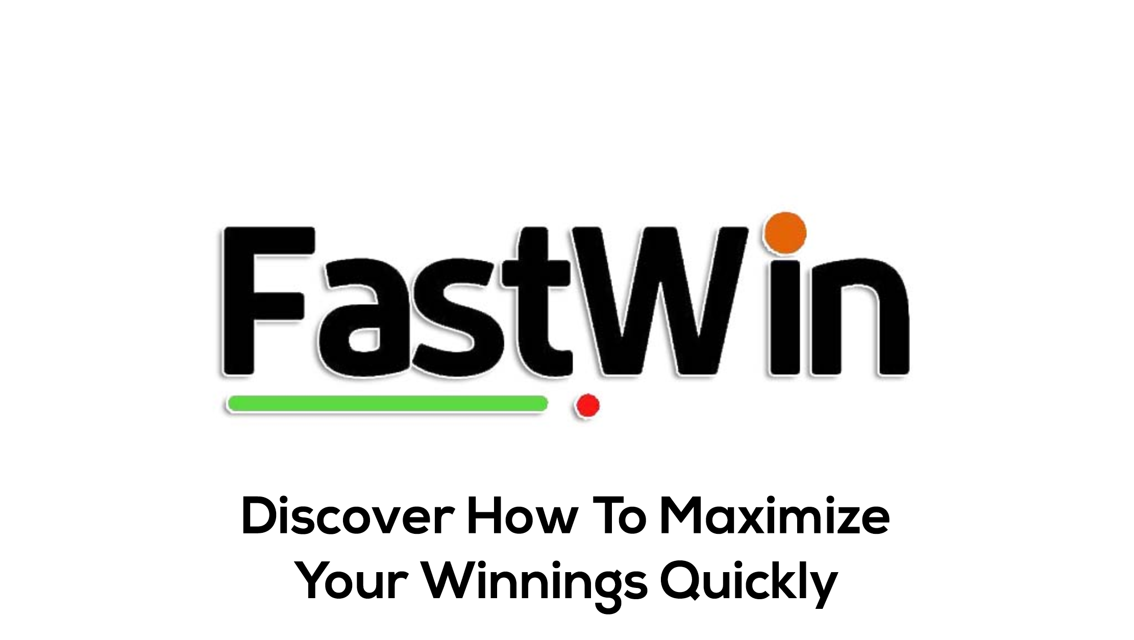 Fastwin - Maximize Your Winnings Quickly with Expert Tips